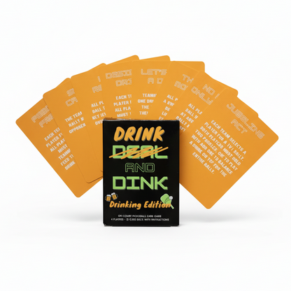 Drink and Dink (Drinking Edition) - On-Court Pickleball Card Game